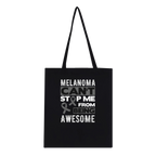 Melanoma Can't Stop Me Being Awesome Tote Bag - Support Melanoma UK