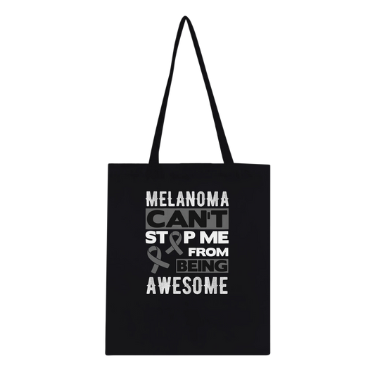 Melanoma Can't Stop Me Being Awesome Tote Bag - Support Melanoma UK