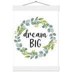 Dream Big Leaf Affirmation Poster – Wall Art with Magnetic Pine Hanger