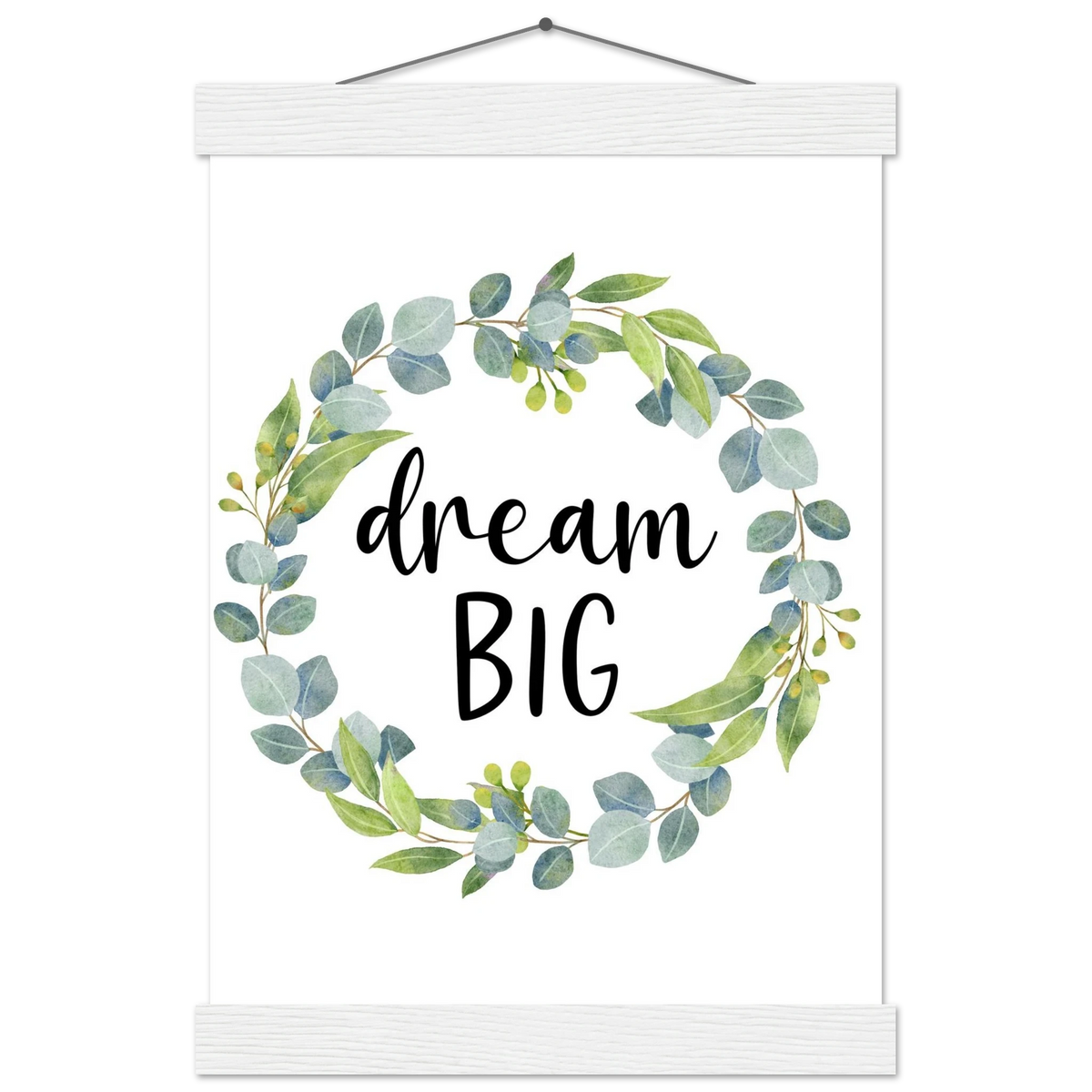 Dream Big Leaf Affirmation Poster – Wall Art with Magnetic Pine Hanger