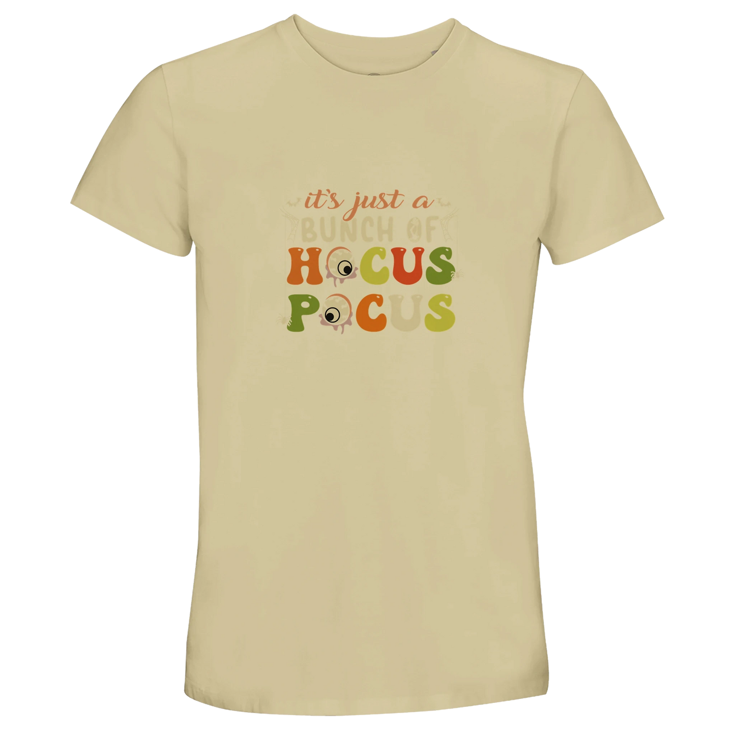 It’s Just a Bunch of Hocus Pocus Unisex T-Shirt - Sustainable Cotton Crew Neck