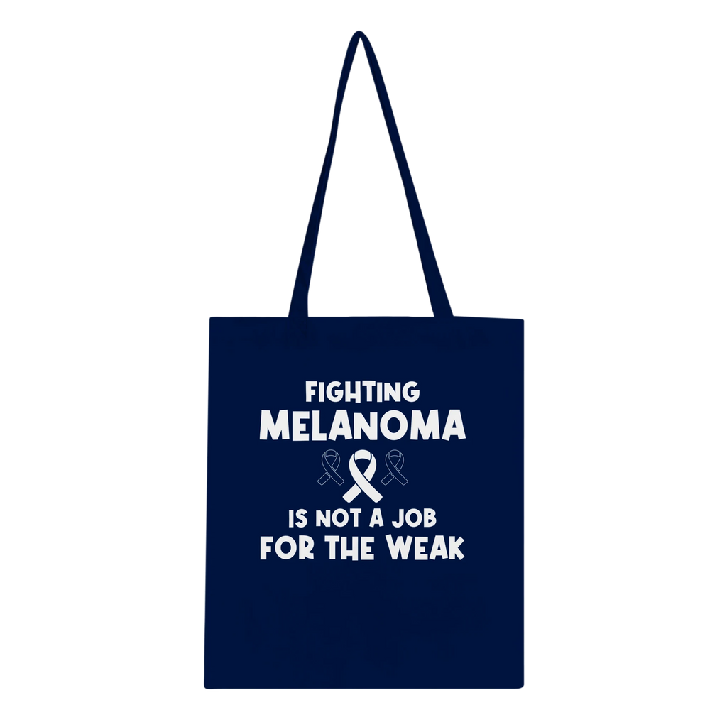 Fighting Melanoma Is Not For The Weak Tote Bag – Eco-Friendly Cotton Canvas