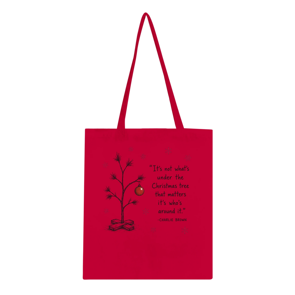 It's Not What's Under The Christmas Tree But Who Is Around It Tote Bag – Cotton Eco-Friendly Shopper