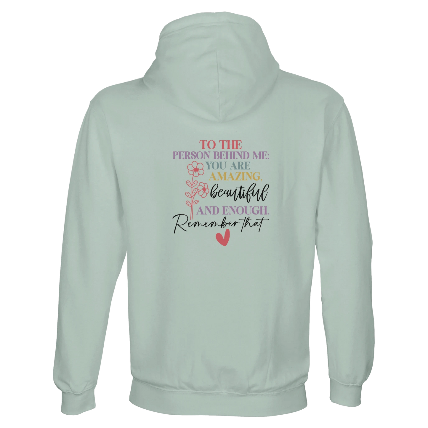 You Matter To The Person Behind Me Unisex Hoodie - Eco-Friendly Brushed Fleece