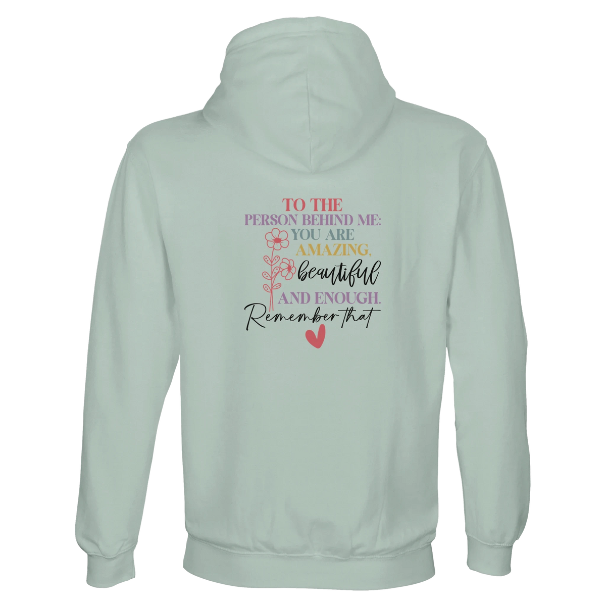 You Matter To The Person Behind Me Unisex Hoodie - Eco-Friendly Brushed Fleece