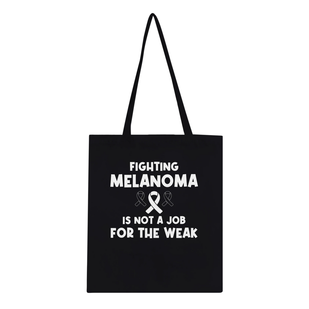 Fighting Melanoma Is Not For The Weak Tote Bag – Eco-Friendly Cotton Canvas