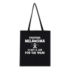 Fighting Melanoma Is Not For The Weak Tote Bag – Eco-Friendly Cotton Canvas