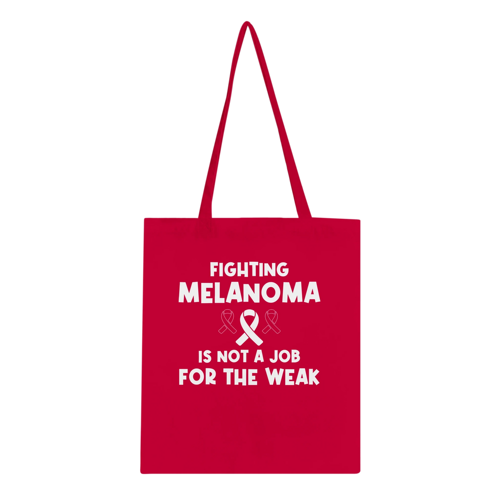 Fighting Melanoma Is Not For The Weak Tote Bag – Eco-Friendly Cotton Canvas
