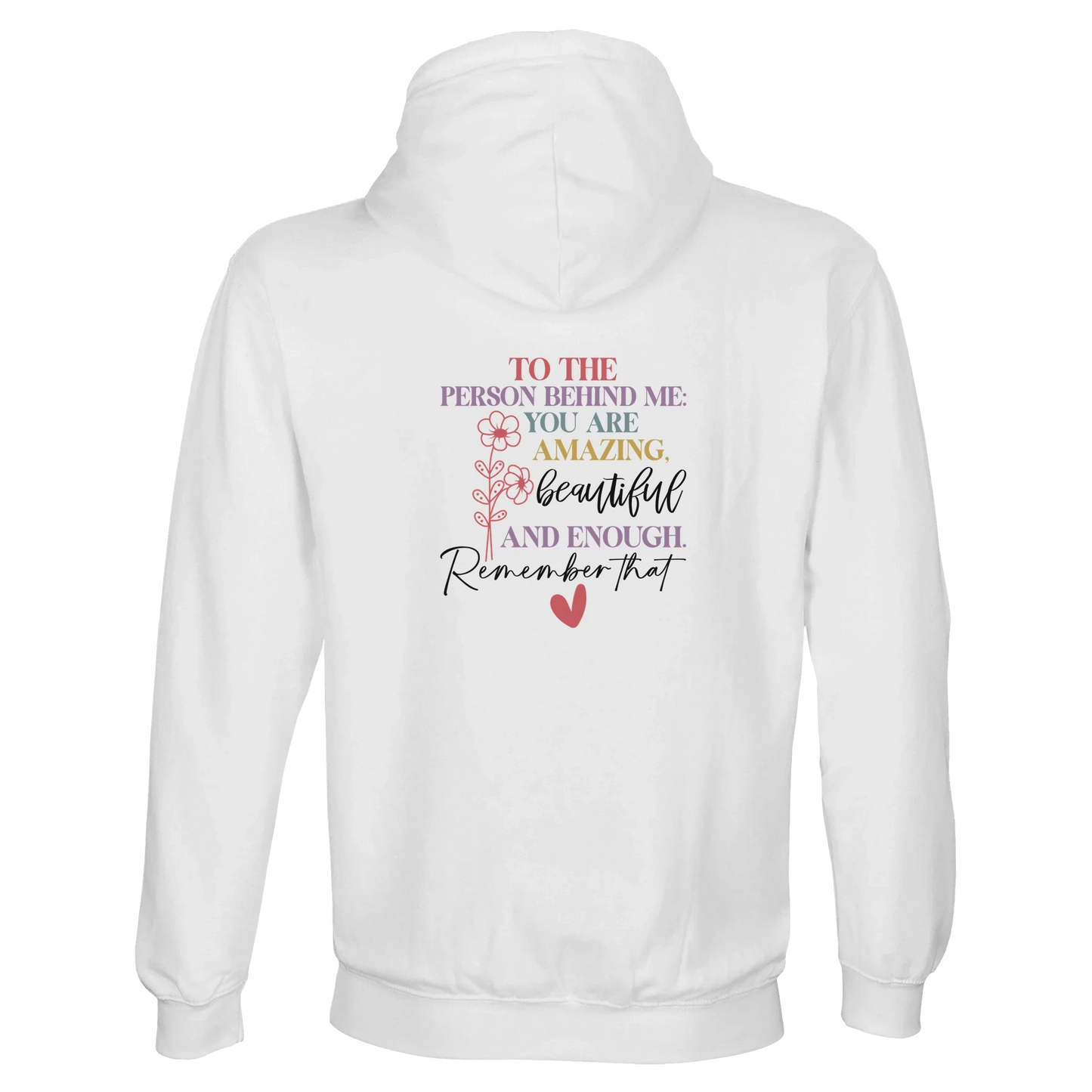 You Matter To The Person Behind Me Unisex Hoodie - Eco-Friendly Brushed Fleece