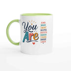 You Are... Affirmation Ceramic Mug – 11oz Glossy Drinkware with Colour Accent