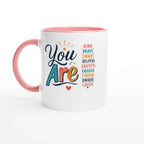 You Are... Affirmation Ceramic Mug – 11oz Glossy Drinkware with Colour Accent