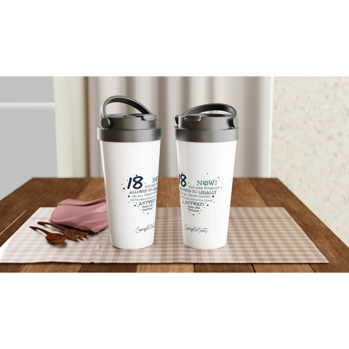 Personalised 'Now You're 18' Stainless Steel Travel Mug - 15oz Insulated Cup