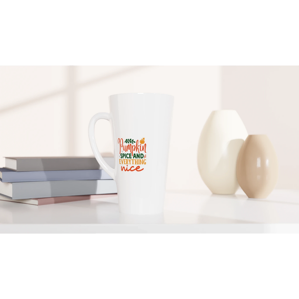 Pumpkin Spice and Everything Nice Latte 17oz Ceramic Mug – Autumn Drinkware