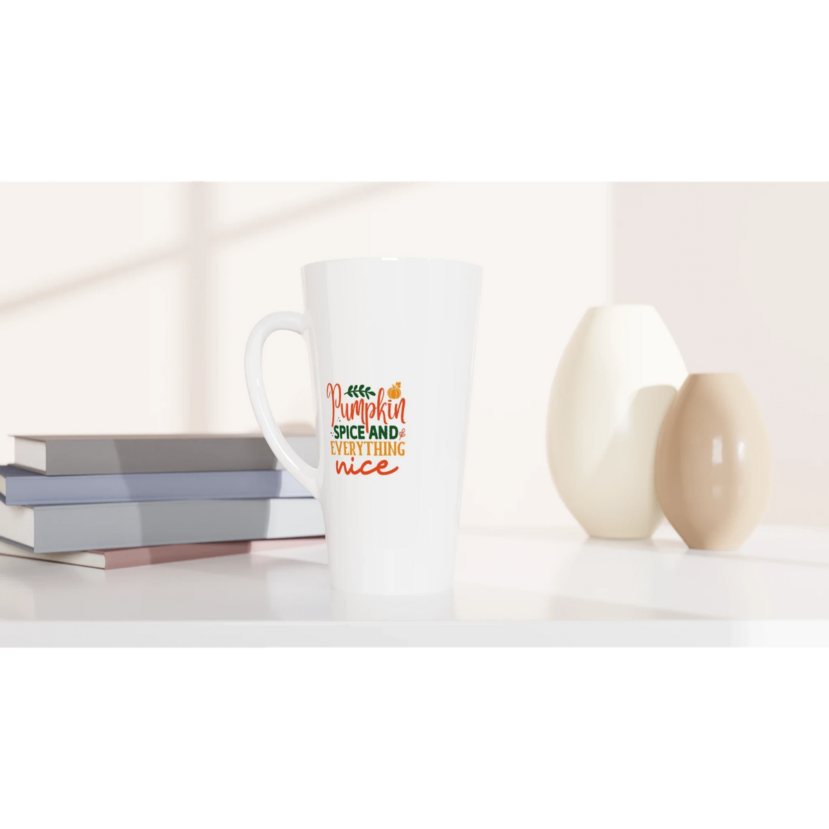 Pumpkin Spice and Everything Nice Latte 17oz Ceramic Mug – Autumn Drinkware