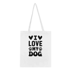 I Love My Dog Cotton Tote Bag – Eco-Friendly Everyday Carry