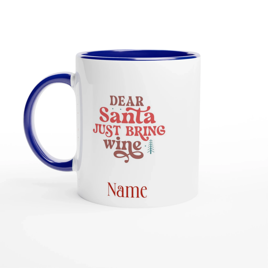 Dear Santa Just Bring Wine Ceramic Mug - Premium Glossy Finish