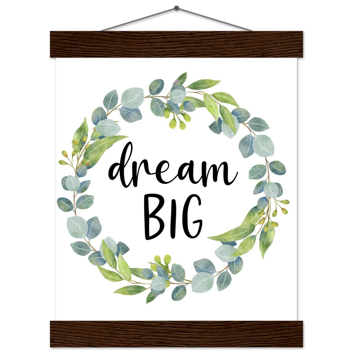 Dream Big Leaf Affirmation Poster – Wall Art with Magnetic Pine Hanger